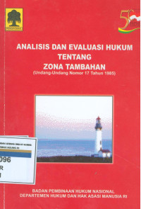 Analisis dan evaluasi hukum tentang zona tambahan ( undang-undang nomor 17 tahun 1985)