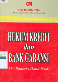 Hukum kredit dan bank garansi  : the bankers hand book