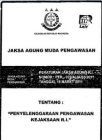 Peraturan Jaksa Agung RI Nomor Per 022 A JA 03 2011 Tanggal 18 Maret 2011 Tentang Penyelenggaraa