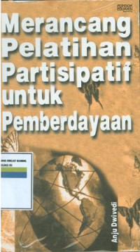 Merancang pelatihan partisipatif untuk pemberdayaan