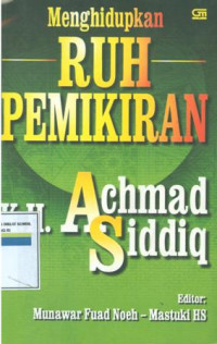 Menghidupkan ruh pemikiran kh. ahmad siddiq