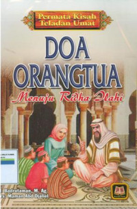 DOA ORANGTUA MENUJU RIDHA ILAHI