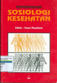 MEMPERKENALKAN SOSIOLOGI KESEHATAN