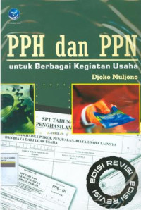 PPH dan PPN : Untuk berbagai kegiatan usaha