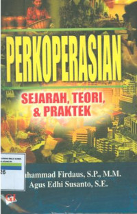 Perkoperasian: sejarah,teori dan praktek