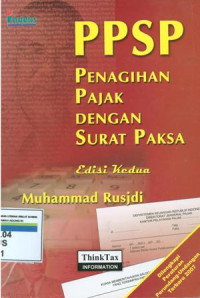 PPSP Penagihan Pajak dengan surat paksa:edisi kedua