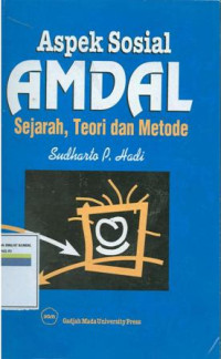 ASPEK SOSIAL AMDAL : Sejarah, teori dan metode