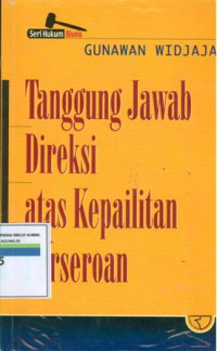 TANGGUNG JAWAB DIREKSI ATAS KEPAILATAN PERSEROAN