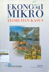 Ekonomi mikro ; teori dan kasus