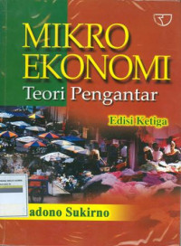 MIKRO EKONOMI : Teori pengantar ; Edisi ketiga