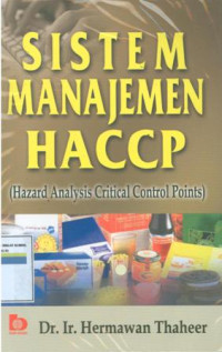 SISTEM MANAJEMEN HACCP (HAZARD ANALYSIS CRITICAL CONTROL POINTS)