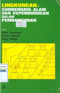 Lingkungan: sumber daya alam dan kependudukan dalam pembangunan