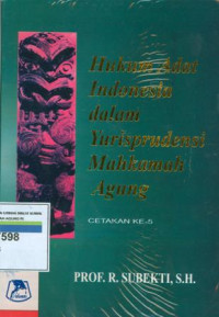 Hukum adat indonesia dalam yurisprudensi Mahkamah Agung : Cetakan ke-5