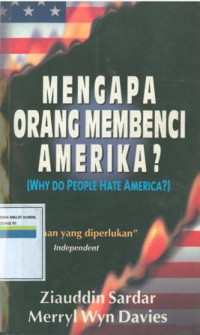 Image of MENGAPA ORANG MEMBENCI AMERIKA ? (WHY DO PEOPLE HATE AMERICA ?)