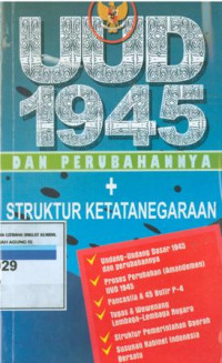 UUD 1945 dan perubahannya + struktur ketatanegaraan