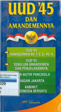 Undang-undang dasar negara Republik Indonesia'45 dan amandemennya