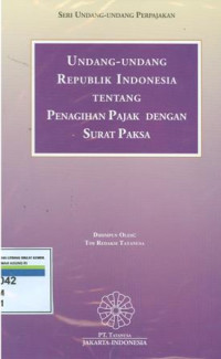 Undang-undang Republik Indonesia tentang penagihan pajak dengan surat paksa