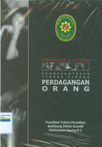 PENDIDIKAN & LATIHAN PEMBERANTASAN TINDAK PIDANA PERDAGANGAN ORANG