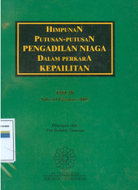 Image of Himpunan putusan-putusan pengadilan niaga dalam perkara kepailitan :Jilid 20 Juli s/d Oktober 2005