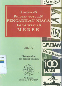 Himpunan putusan-putusan pengadilan niaga dalam perkara merek: Jilid 3