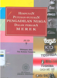 Himpunan putusan-putusan pengadilan niaga dalam perkara merek: Jilid 7