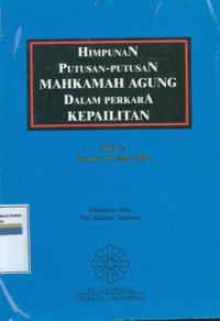 Himpunan putusan-putusan Mahkamah Agung dalam perkara kepailitan: jilid 14 Januari S/D Juni 2003