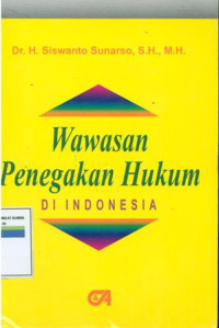 WAWASAN PENEGAKAN HUKUM DI INDONESIA