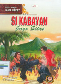 Cerita Rakyat : Si kabayan jago silat