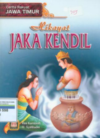 Cerita Rakyat : Hikayat jaka kendil