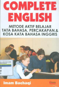 Complete english : metode aktif belajar tata bahasa, percakapan, & kosakata bahasa inggris