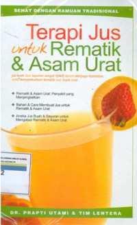 Terapi jus untuk rematik dan asam urat