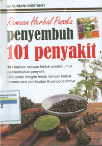 Ramuan herbal pusaka : Penyembuhan 101 penyakit