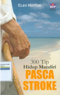 300 Tip hidup mandiri pasca stroke