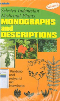 SELECTED INDONESIAN MEDICINAL PLANTS MONOGRAPHS AND DESCRIPTIONS