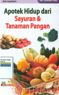 Image of Apotek hidup dari sayuran dan tanaman pangan