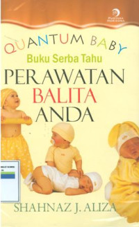 Quantum Baby : Buku serba tahu perawatan balita anda