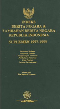 Indeks berita negara dan tambahan berita negara ri suplemen 1997-1999