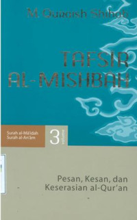 Tafsir al-mishbah : pesan, kesan dan keserasian al-qur'an vol.3