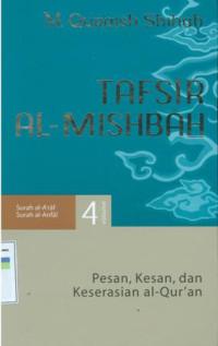 Tafsir al-mishbah : pesan, kesan dan keserasian al-qur'an vol.4