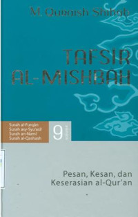 Tafsir al-mishbah : pesan, kesan dan keserasian al-qur'an vol.9