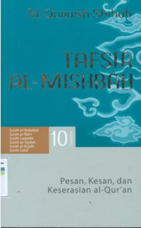 Tafsir al-mishbah : pesan, kesan dan keserasian al-qur'an vol.10