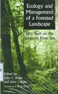 Ecology And Management Of A Forested Landscape : Fifth Years On The Savannah River Site