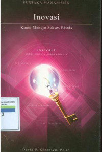 Inovasi : kunci menuju sukses bisnis