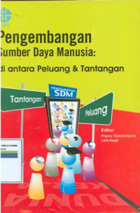 Image of Pengembangan sumber daya manusia : Diantara peluang dan tantangan
