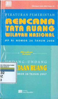 Peraturan pemerintah rencana tata ruang wilayah nasional PP RI No.26 Tahun 2008