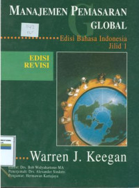 Manajemen pemasaran global : edisi bahasa indonesia jilid 1