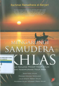 Mengarungi samudera ikhlas