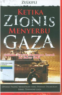 Ketika Zionis menyerbu gaza