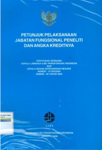 Petunjuk pelaksanaan jabatan fungsional peneliti dan angka kreditnya