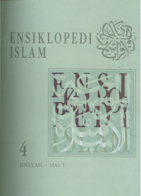 Ensiklopedi Islam Buku 4 : JINAYAH-MAUT